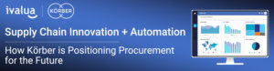 Supply Chain Innovation + Automation: How Körber is Positioning Procurement for the Future