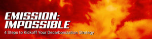 EMISSION: IMPOSSIBLE 4 Steps to Kickoff your Decarbonization Strategy