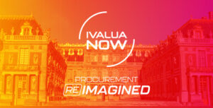 2024 Ivalua NOW Versailles: Recap + Photos!